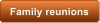 Family reunions